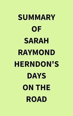 Summary of Sarah Raymond Herndon's Days On The Road (eBook, ePUB) - IRB Media