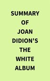 Summary of Joan Didion's The White Album (eBook, ePUB)