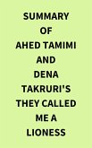 Summary of Ahed Tamimi and Dena Takruri's They Called Me a Lioness (eBook, ePUB)