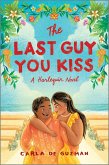 The Last Guy You Kiss (eBook, ePUB) The Last Guy You Kiss (eBook, ePUB)