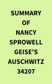 Summary of Nancy Sprowell Geise's Auschwitz 34207 (eBook, ePUB)