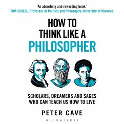 How to Think Like a Philosopher (MP3-Download) - Cave, Peter
