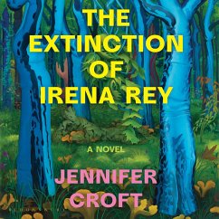 The Extinction of Irena Rey (MP3-Download) - Croft, Jennifer