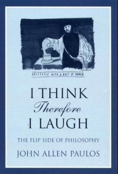 I Think, Therefore I Laugh - Paulos, John A.