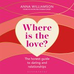 Where is the Love?: The Honest Guide to Dating and Relationships (MP3-Download)