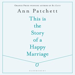 This Is the Story of a Happy Marriage (MP3-Download) - Patchett, Ann