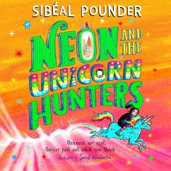 Neon and The Unicorn Hunters (MP3-Download) - Pounder, Sibéal