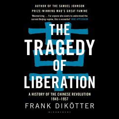The Tragedy of Liberation (MP3-Download) - Dikötter, Frank