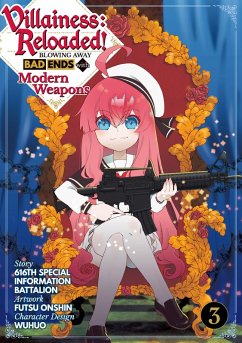 Villainess: Reloaded! Blowing Away Bad Ends with Modern Weapons (Manga) Volume 3 (eBook, ePUB) - 616th Special Information Battalion