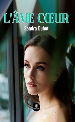 L’âme cœur (eBook, ePUB) - Duhot, Sandra