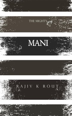 Mani (eBook, ePUB) - K Rout, Rajiv