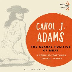 The Sexual Politics of Meat - 25th Anniversary Edition (MP3-Download) - Adams, Carol J.