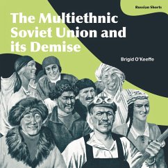 The Multiethnic Soviet Union and its Demise (MP3-Download) - O'Keeffe, Brigid