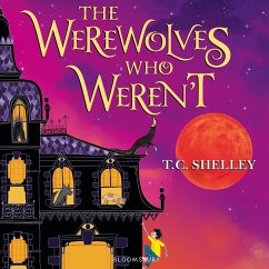 The Werewolves Who Weren't (MP3-Download) - Shelley, T.C.