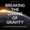 Breaking the Chains of Gravity... - Bild 1