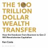 The 100 Trillion Dollar Wealth Transfer... - Bild 1