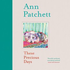 These Precious Days (MP3-Download) - Patchett, Ann