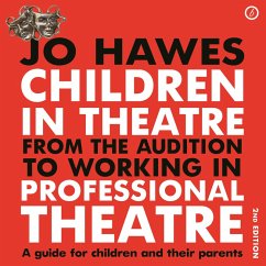 Children in Theatre: From the audition to working in professional theatre (MP3-Download) - Hawes, Jo