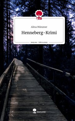 Henneberg-Krimi. Life is a Story - story.one - Münzner, Alina