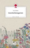 Geschichtengarten. Life is a Story - story.one Geschichtengarten. Life is a Story - story.one