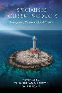Specialised Tourism Products - Seric, Neven (University of Split, Croatia); Milakovic, Ivana Kursan (University of Split, Croatia); Peronja, Ivan (University of Split, Croatia)