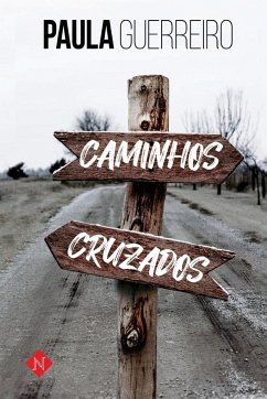 Caminhos cruzados - Guerreiro, Paula