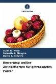 Bewertung weißer Zwiebelsorten für getrocknetes Pulver