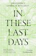 In These Last Days: The Dynamics of... - Bild 1