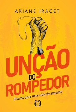 Unção do rompedor - Iracet, Ariane