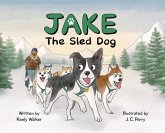 Jake the Sled Dog Jake the Sled Dog