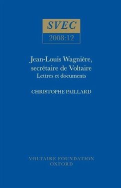 Jean-Louis Wagnière, Secrétaire de Voltaire - Paillard, Christophe