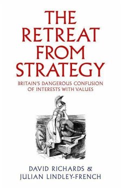 The Retreat from Strategy - Richards, David; Lindley-French, Julian