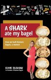 A Shark Ate My Bagel