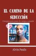 El camino de la seducción - Bild 1