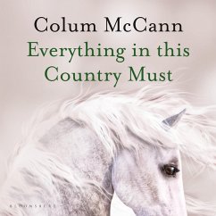 Everything in this Country Must (MP3-Download) - McCann, Colum