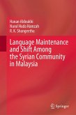 Language Maintenance and Shift Among the Syrian Community in Malaysia (eBook, PDF)