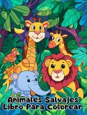 Libro Para Colorear de Animales Salvajes