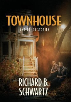 Townhouse and Other Stories - Schwartz, Richard B