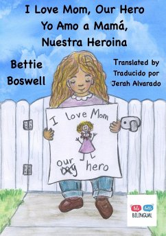 I Love Mom, Our Hero - Boswell, Bettie