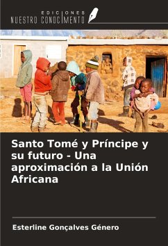 Cover Santo Tomé y Príncipe y su futuro - Una aproximación a la Unión Africana