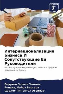 Internacionalizaciq Biznesa I Soputstwuüschie Ej Rukowoditeli - Zapata Chapman, Rodrigo;Muñoz Vergara, Ronald;Pimentel Aguilar, Carlos