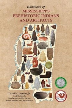 Handbook of Mississippi's Prehistoric Indians and Artifacts - Johnson, David M