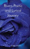 Rivers Poetic and Lyrical Journey
