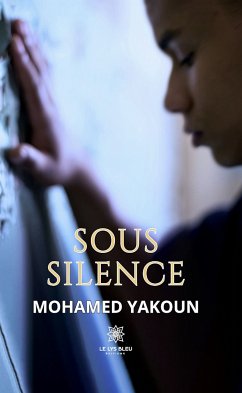Sous silence (eBook, ePUB) - Yakoun, Mohamed