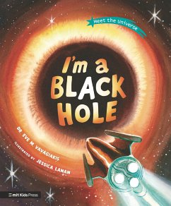 I'm a Black Hole - Vavagiakis, Dr. Eve M.