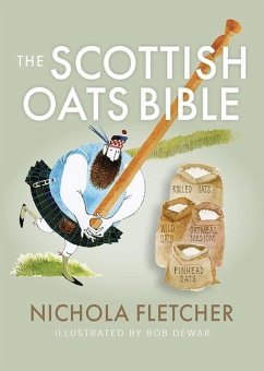 The Scottish Oats Bible - Fletcher, Nichola