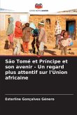 São Tomé et Príncipe et son avenir - Un regard plus attentif sur l'Union africaine