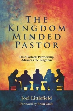 The Kingdom-Minded Pastor - Littlefield, Joel
