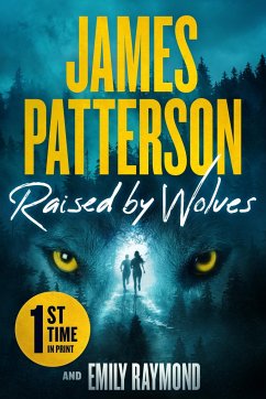 Raised by Wolves - Patterson, James; Raymond, Emily