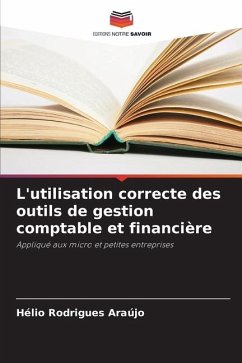 L'utilisation correcte des outils de gestion comptable et financière - Rodrigues Araújo, Hélio